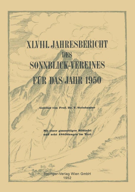 Jahresbericht des Sonnblick-Vereines für das Jahr 1950 - 