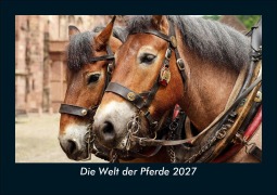 Cover-Bild zum Titel 'Die Welt der Pferde 2027 Fotokalender DIN A5' von 'Tobias Schmitt, Kevin Heber'
