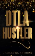 Cover-Bild zum Titel 'DTLA Hustler' von 'Charles St. Anthony'