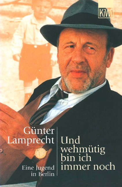 Und wehmütig bin ich immer noch - Günter Lamprecht