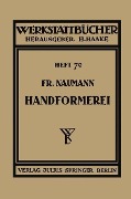 Cover-Bild zum Titel 'Handformerei' von 'Fr. Naumann'