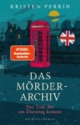 Cover-Bild zum Titel 'Das Mörderarchiv: Der Tod, der am Dienstag kommt' von 'Kristen Perrin'