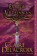 Cover-Bild zum Titel 'Easter at Airdfinnan (The Bride Quest, #8)' von 'Claire Delacroix'