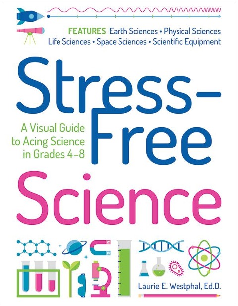 Stress-Free Science - Laurie E. Westphal
