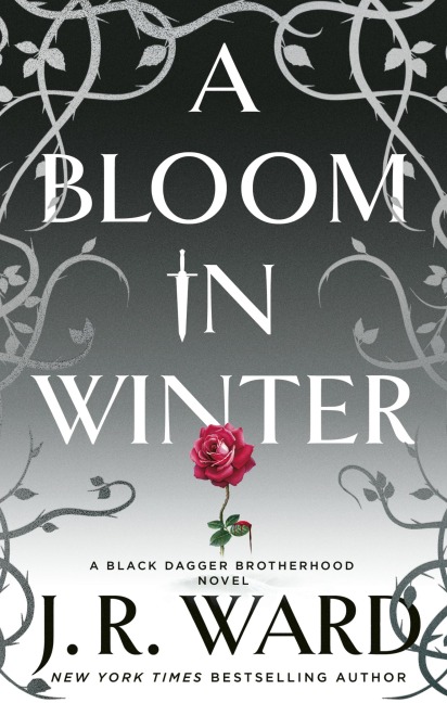 A Bloom in Winter - J. R. Ward