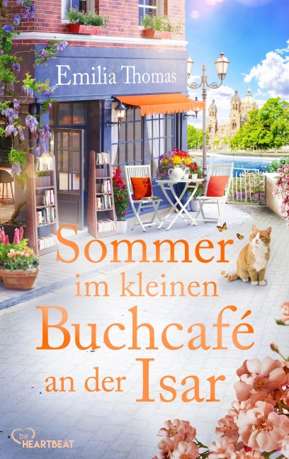 Sommer im kleinen Buchcafé an der Isar - Emilia Thomas