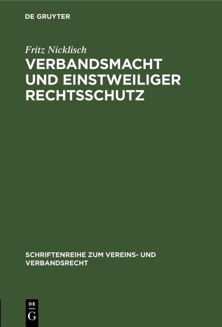 Verbandsmacht und einstweiliger Rechtsschutz - Fritz Nicklisch