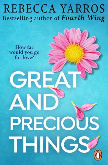Great and Precious Things - Rebecca Yarros