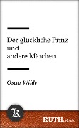 Cover-Bild zum Titel 'Der glückliche Prinz und andere Märchen' von 'Oscar Wilde'