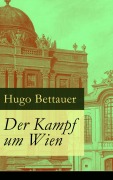 Cover-Bild zum Titel 'Der Kampf um Wien' von 'Hugo Bettauer'