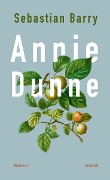 Cover-Bild zum Titel 'Annie Dunne' von 'Sebastian Barry'