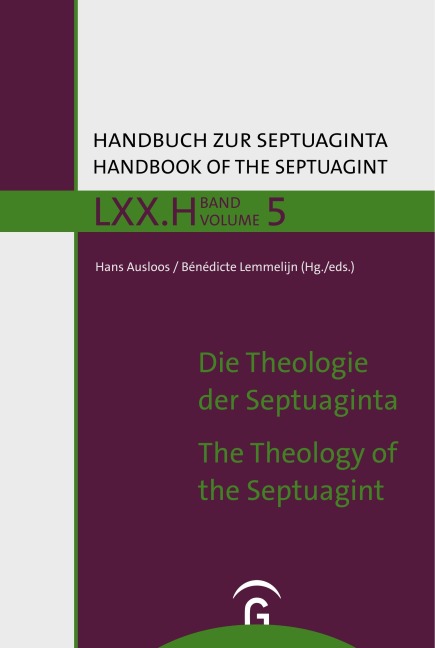 Die Theologie der Septuaginta / The Theology of the Septuagint - 