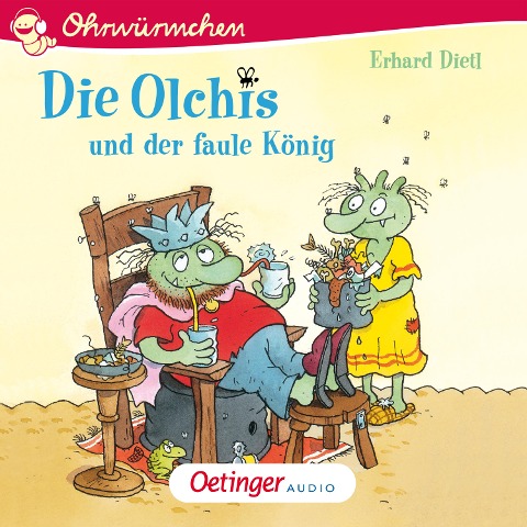 Die Olchis und der faule König - Erhard Dietl, Kay Poppe