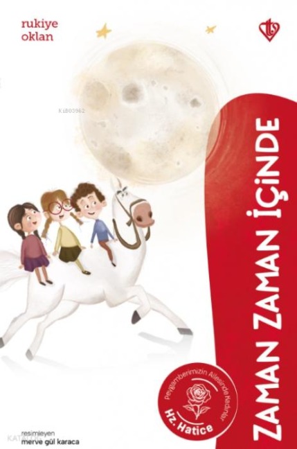 Zaman Zaman Icinde Hazreti Hatice - Rukiye Oklan