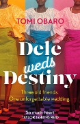 Cover-Bild zum Titel 'Dele Weds Destiny' von 'Tomi Obaro'