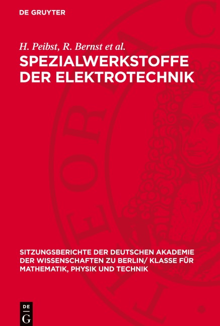 Spezialwerkstoffe der Elektrotechnik - R. Bernst et al., H. Peibst