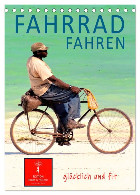 Fahrradfahren (Tischkalender 2026 DIN A5 hoch), CALVENDO Monatskalender - Peter Roder