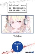 Cover-Bild zum Titel 'Takahashi-san is listening. #001' von 'Yu Hokuo'