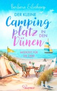 Cover-Bild zum Titel 'Der kleine Campingplatz in den Dünen: Meerzeit für die Liebe' von 'Barbara Erlenkamp'