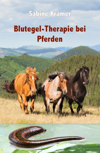 Blutegel-Therapie bei Pferden - Sabine Krämer