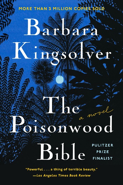 The Poisonwood Bible - Barbara Kingsolver