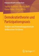 Cover-Bild zum Titel 'Demokratietheorie und Partizipationspraxis' von 'Sophia Alcántara, Peter Ullrich, Rainer Kuhn, Nicolas Bach'