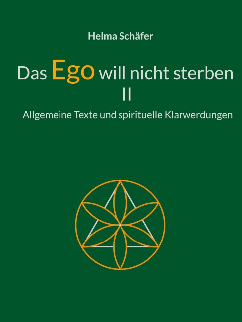Das Ego will nicht sterben II - Helma Schäfer