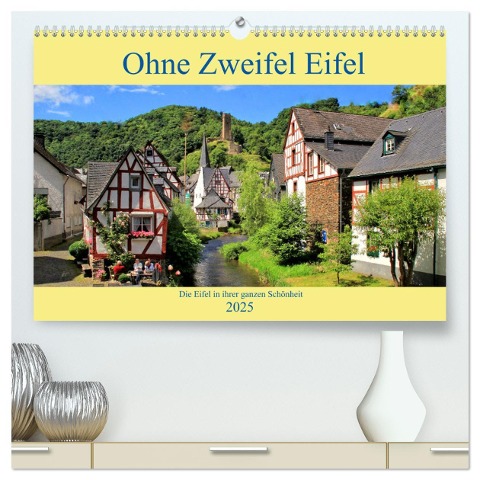 Ohne Zweifel Eifel (hochwertiger Premium Wandkalender 2025 DIN A2 quer), Kunstdruck in Hochglanz - Arno Klatt
