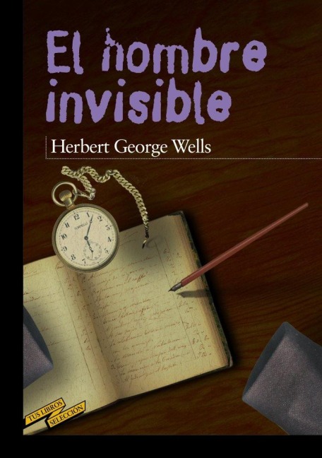 El hombre invisible - H. G. Wells, Herbert George Wells