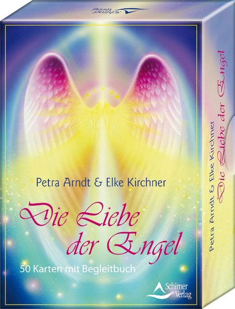 Die Liebe der Engel - Petra Arndt, Elke Kirchner