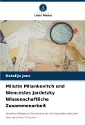 Cover-Bild zum Titel 'Milutin Milankovitch und Wenceslas Jardetzky Wissenschaftliche Zusammenarbeit' von 'Natalija Janc'