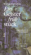 Cover-Bild zum Titel 'Ein Geisterfrühstück' von 'Wolf von Niebelschütz'
