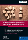 Stammdatenmanagement mit SAP Master Data Governance - Oliver Lauffer, Jan Rauscher, René Zimmermann