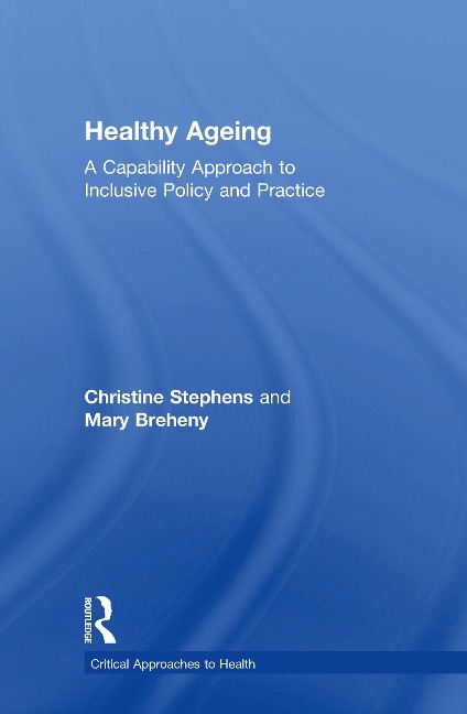 Healthy Ageing - Christine Stephens, Mary Breheny