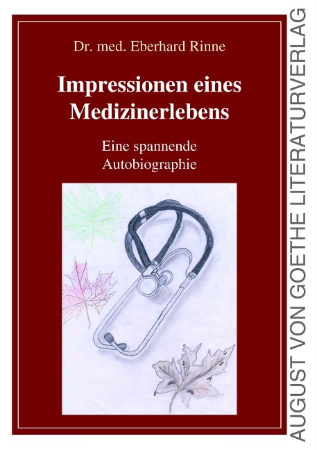 Impressionen eines Medizinerlebens - Eberhard Rinne