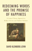 Cover-Bild zum Titel 'Redeeming Words and the Promise of Happiness' von 'David Kleinberg-Levin'