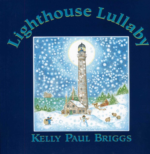 Lighthouse Lullaby - Kelly Paul Briggs