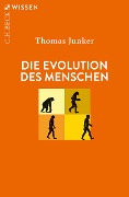 Cover-Bild zum Titel 'Die Evolution des Menschen' von 'Thomas Junker'