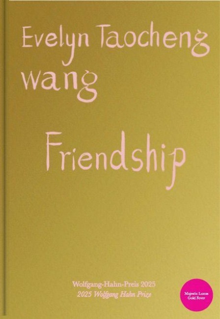 Evelyn Taocheng Wang. Friendship - 