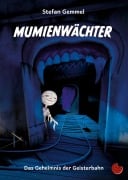 Cover-Bild zum Titel 'Mumienwächter' von 'Stefan Gemmel'