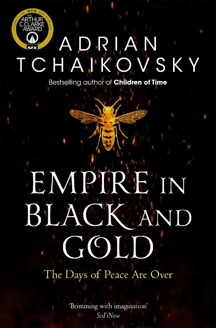 Shadows of the Apt 01. Empire in Black and Gold - Adrian Tchaikovsky