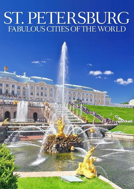 St.Petersburg - Fabulous Cities Of The World - 