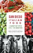 Cover-Bild zum Titel 'San Diego Italian Food' von 'Maria Desiderata Montana'