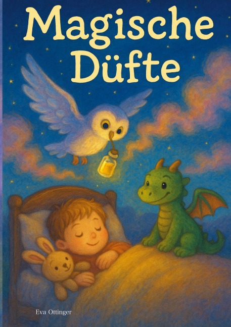 Magische Düfte - Eva Ottinger