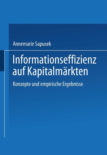 Informationseffizienz auf Kapitalmärkten - Annemarie Sapusek