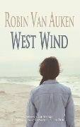 Cover-Bild zum Titel 'West Wind (When Love Speaks Contemporary Romance, #3)' von 'Robin Van Auken'