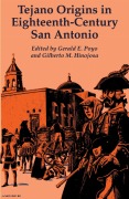Cover-Bild zum Titel 'Tejano Origins in Eighteenth-Century San Antonio' von 'Gerald E. Poyo'