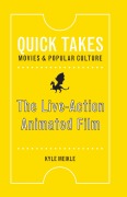 Cover-Bild zum Titel 'The Live-Action Animated Film' von 'Kyle Meikle'