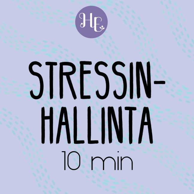 Stressinhallintameditaatio 10 min - Hidasta Elämää