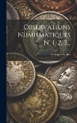 Cover-Bild zum Titel 'Observations Numismatiques N° 1, 2, 3...' von 'Félicien de Saulcy'